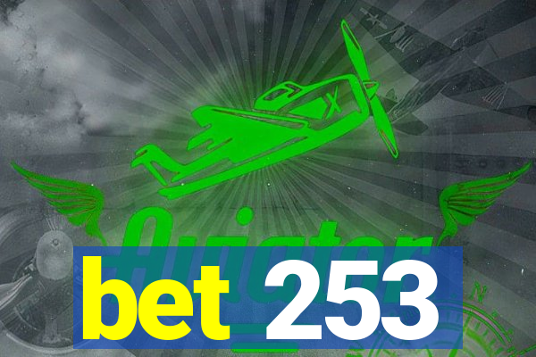 bet 253